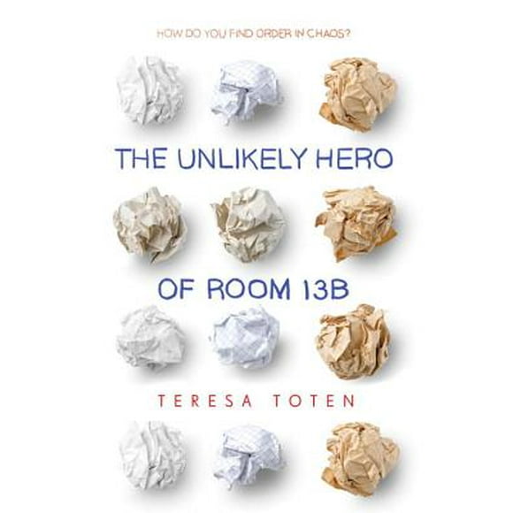 The Unlikely Hero of Room 13B (Paperback)