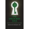 thumbnail image 1 of The Unlocked Soul, (Paperback), 1 of 1