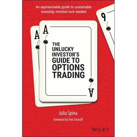The Unlucky Investor's Guide to Options Trading, (Hardcover)