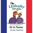 thumbnail image 1 of The Unlucky Snails go to France, (Hardcover), 1 of 1
