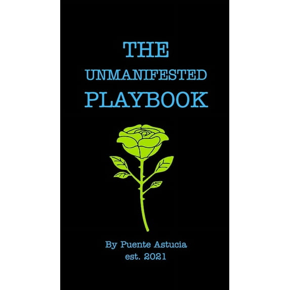 The Unmanifested Playbook, (Hardcover)