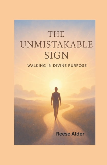 The Unmistakable Signs: "Walking in divine purpose", (Paperback)