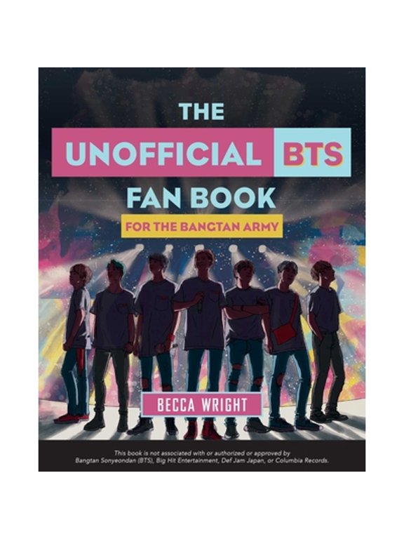 Pre-Owned The Unofficial Bts Fan Book: For the Bangtan Army (Paperback) 1646040066 9781646040063