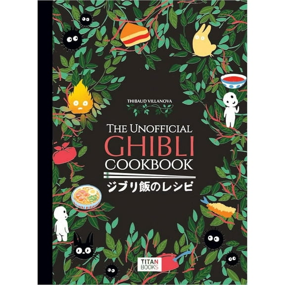 The Unofficial Ghibli Cookbook (Hardcover)