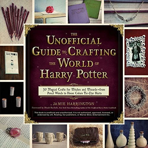 Pre-Owned The Unofficial Guide to Crafting the World of Harry Potter: 30 Magical Crafts for Witches and Wizards--From Pencil Wands to House Colors Tie-Dye Shirt (Paperback) 1440595046 9781440595042