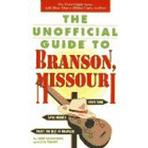 Pre-Owned The Unofficial Guide to Branson, Missouri 9780028600789