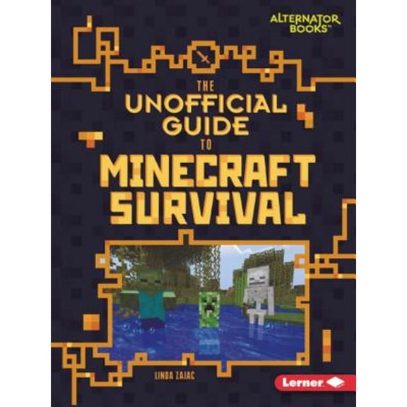 Pre-Owned The Unofficial Guide to Minecraft Survival (Paperback 9781541546134) by Linda Zajac