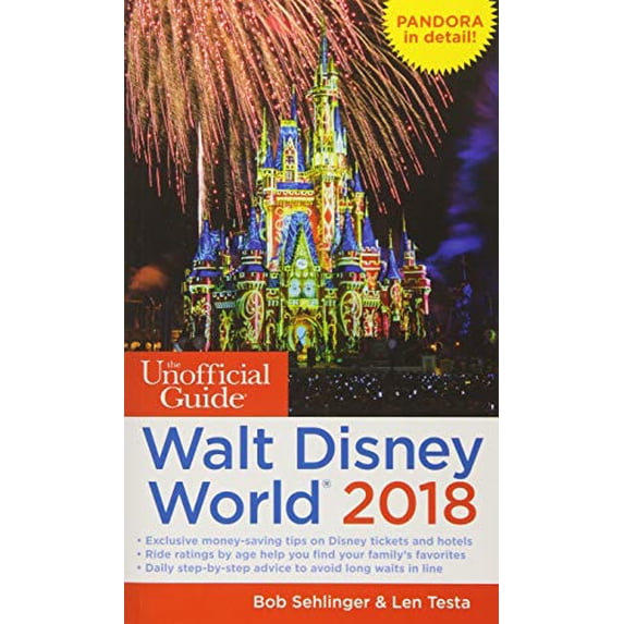 Pre-Owned The Unofficial Guide to Walt Disney World 2018 (Paperback) 1628090677 9781628090673