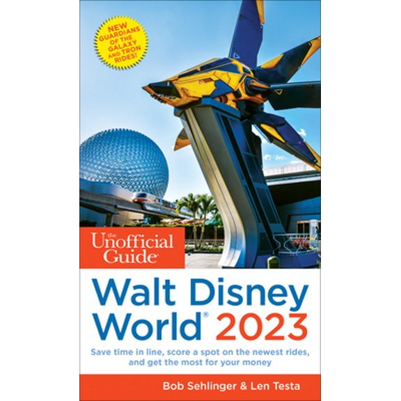 Pre-Owned The Unofficial Guide to Walt Disney World 2023 (Paperback) 1628091290 9781628091298