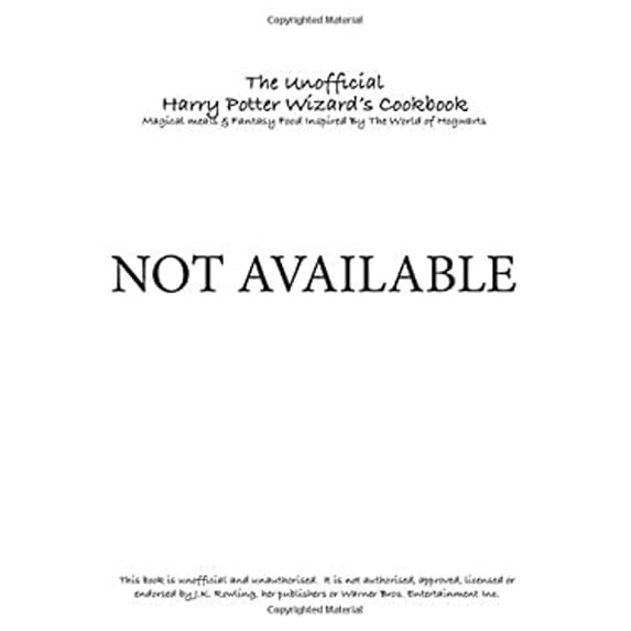 Pre-Owned The Unofficial Harry Potter Wizard's Cookbook: Magical meals & Fantasy Food Inspired By The World of Hogwarts (Paperback) 1912511452