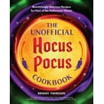 thumbnail image 1 of The Unofficial Hocus Pocus Cookbook: Bewitchingly Delicious Recipes for Fans of the Halloween Classic (Hardcover), 1 of 1