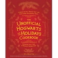 thumbnail image 1 of The Unofficial Hogwarts for the Holidays Cookbook: Pumpkin Pasties, Treacle Tart, and Many More Spellbinding Treats (Hardcover), 1 of 1