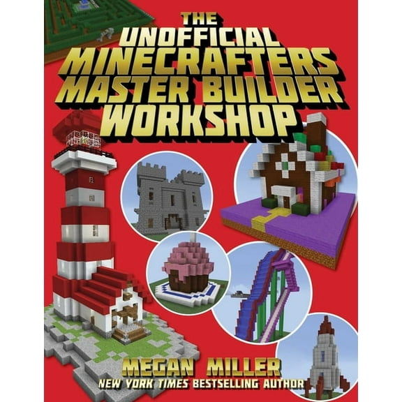 The Unofficial Minecrafters Master Builder Workshop, (Paperback)