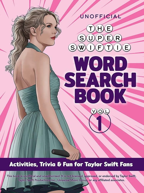 The Unofficial Super Swiftie Word Search Book (Volume 1): Activities, Trivia & Fun for Taylor Swift Fans, (Paperback)