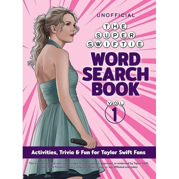 The Unofficial Super Swiftie Word Search Book (Volume 1): Activities, Trivia & Fun for Taylor Swift Fans, (Paperback)