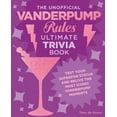 thumbnail image 1 of Ultimate Trivia The Unofficial Vanderpump Rules Ultimate Trivia Book: Test Your Superfan Status and Relive the Most Iconic Vanderpump Mo, (Paperback), 1 of 1