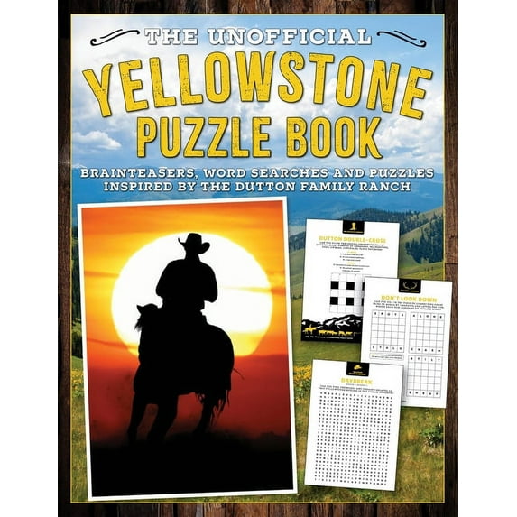The Unofficial Yellowstone Puzzle Book: Brainteasers, Word Searches and Puzzles Inspired by the Dutton Family Ranch, (Paperback)