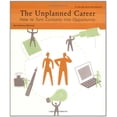 thumbnail image 1 of Pre-Owned The Unplanned Career: How to Turn Curiosity into Opportunity: A Guide and Workbook (Unknown) 0811835960 9780811835961, 1 of 1