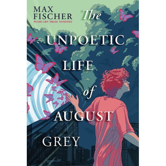 The Unpoetic Life of August Grey, (Hardcover)