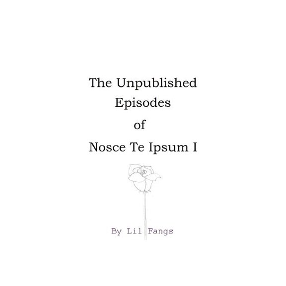 The Unpublished Episodes of Nosce Te Ipsum I (Paperback)