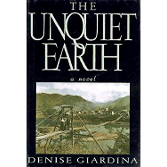 Pre-Owned The Unquiet Earth: A Novel (Hardcover) 0393030962 9780393030969