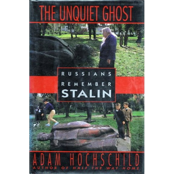 Pre-Owned The Unquiet Ghost: Russians Remember Stalin (Hardcover) 0670840912 9780670840915