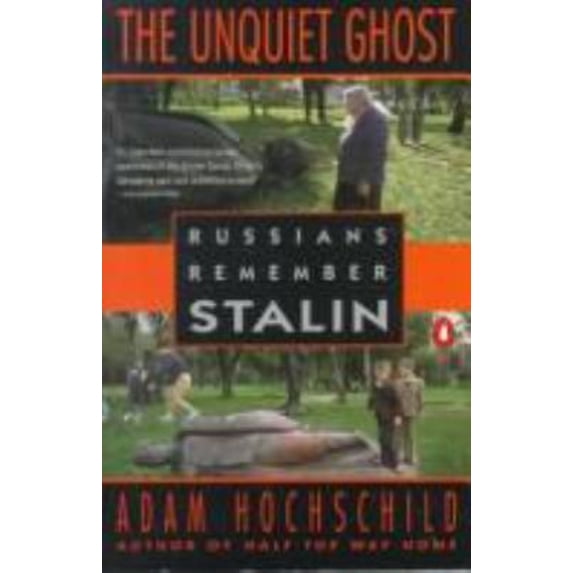 Pre-Owned The Unquiet Ghost: Russians Remember Stalin (Hardcover) 0670840912 9780670840915