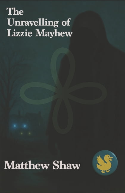 The Unravelling of Lizzie Mayhew, (Paperback)