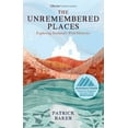 thumbnail image 1 of The Unremembered Places (Paperback), 1 of 1