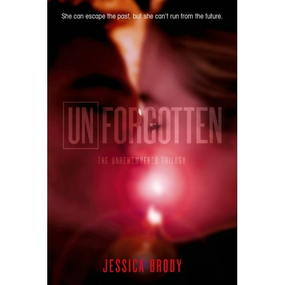 The Unremembered Trilogy: Unforgotten (Series #2) (Paperback)