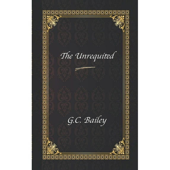 The Unrequited (Paperback)