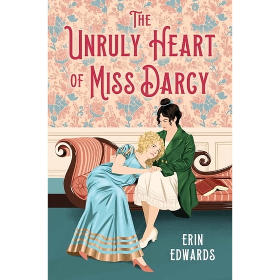 The Unruly Heart of Miss Darcy, (Hardcover)