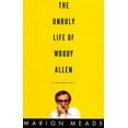 thumbnail image 1 of Pre-Owned The Unruly Life of Woody Allen: A Biography (Hardcover) 0684833743 9780684833743, 1 of 1