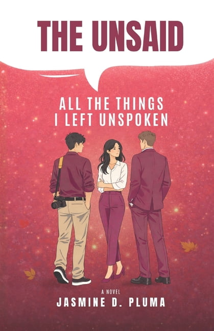 The Unsaid: All the Things I Left Unspoken, (Paperback)