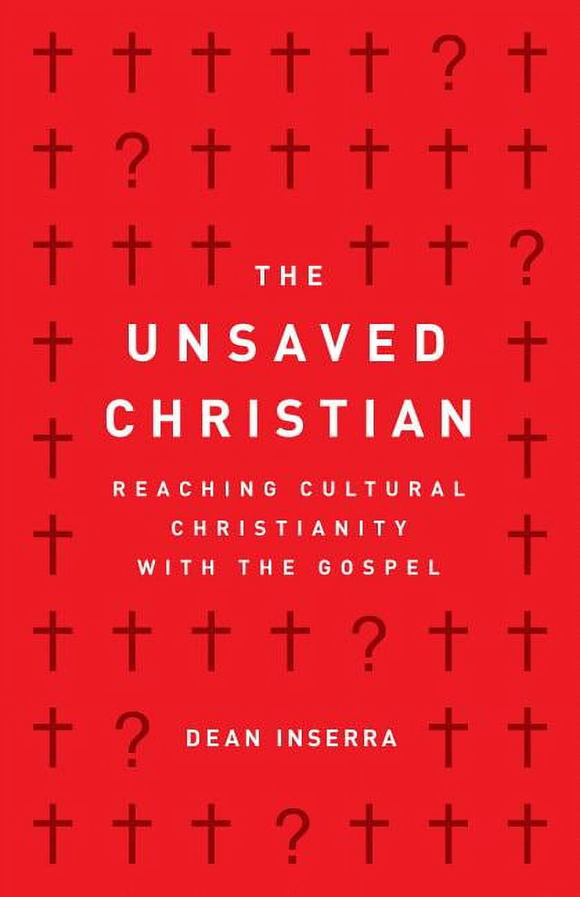 The Unsaved Christian - by Dean Inserra (Paperback)