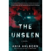 The Unseen A Novel Hardcover