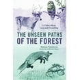 thumbnail image 1 of The Unseen Paths of The Forest: 13 Tales About Love and Friendship, (Paperback), 1 of 1