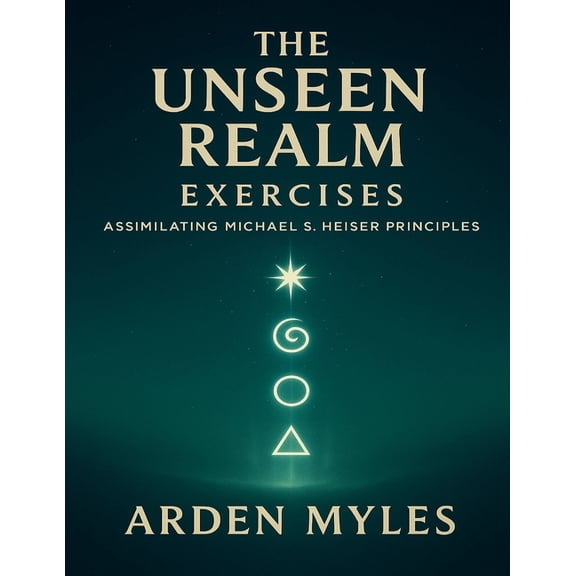 The Unseen Realm Exercises: Assimilating Michael S. Heiser Principles, (Paperback)