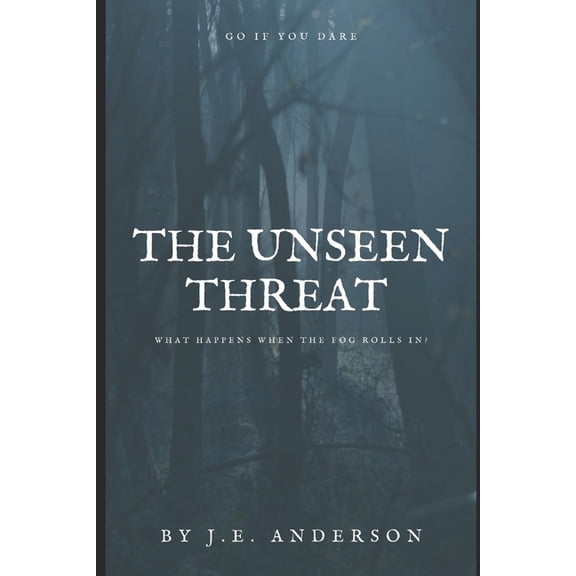 The Unseen Threat, (Paperback)