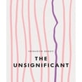 thumbnail image 1 of The Unsignificant (Paperback), 1 of 1