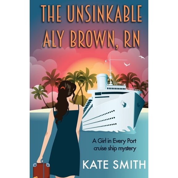 The Unsinkable Aly Brown, RN, (Paperback)