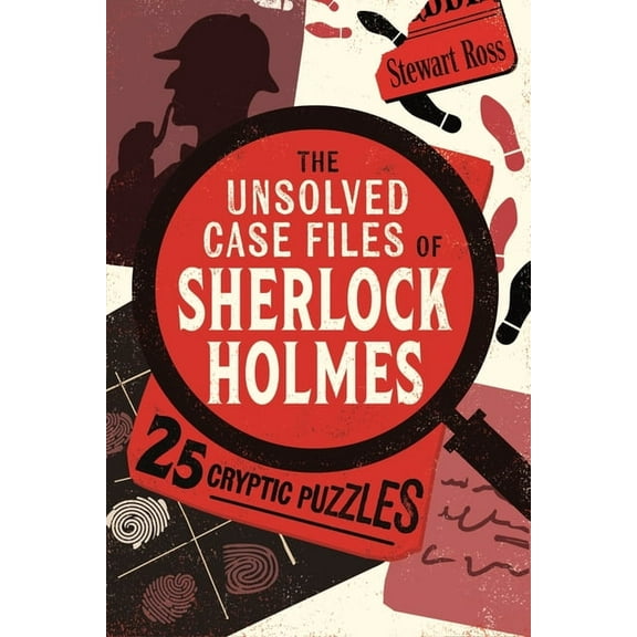 The Unsolved Case Files of Sherlock Holmes: 25 Cryptic Puzzles, (Paperback)