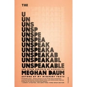 The Unspeakable And Other Subjects of Discussion Paperback