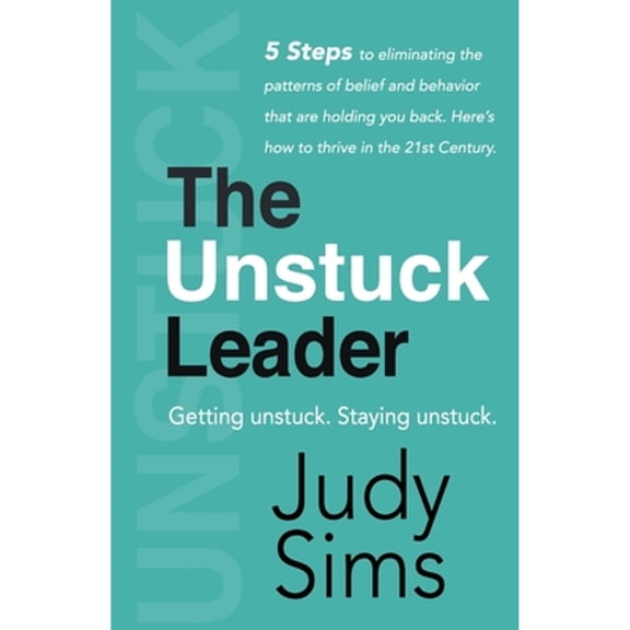 The Unstuck Leader (Paperback)