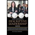 thumbnail image 1 of The Unstuffy Descriptive Leadership Book: Inclusive of Language Usage, Networking, Theories, Culture as well as Funding , (Hardcover), 1 of 1