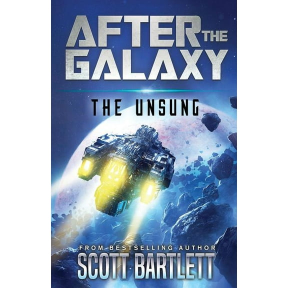 After the Galaxy The Unsung, Book 1, (Paperback)