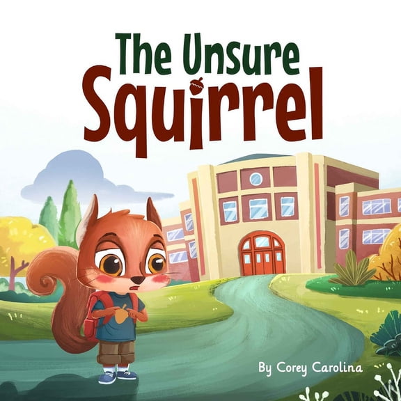 The Unsure Squirrel (Paperback)