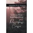 thumbnail image 1 of The Untamed Woods Beyond Storms, Grief and Rainbow Crowns, (Paperback), 1 of 1