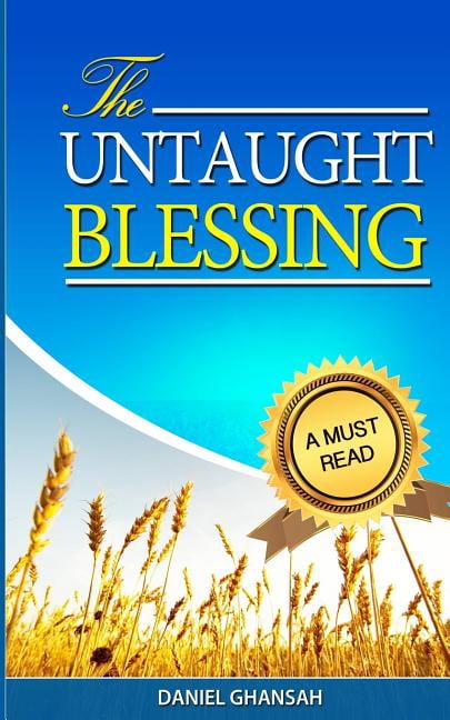 The Untaught Blessing (Paperback) by Daniel Ghansah