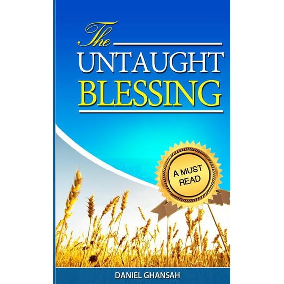 The Untaught Blessing (Paperback) by Daniel Ghansah